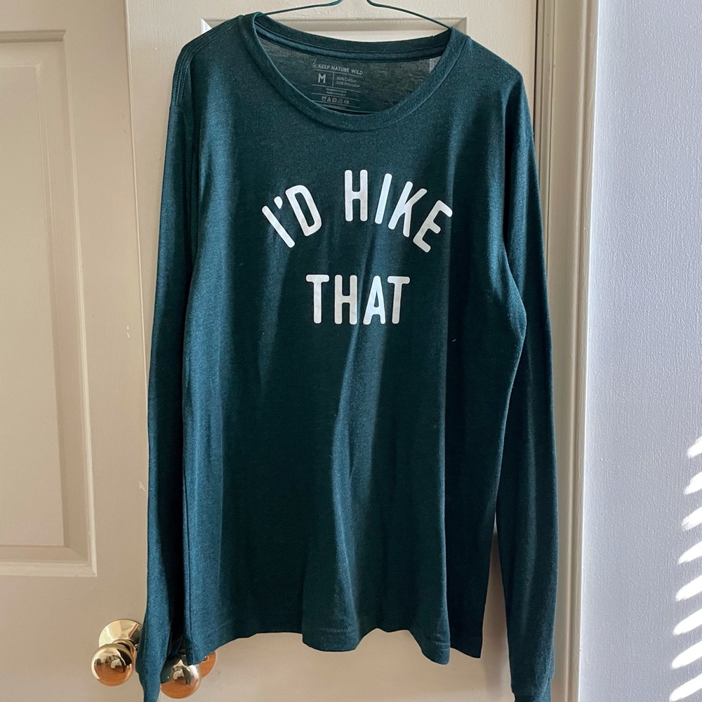 “I’D HIKE THAT” long sleeve t-shirt